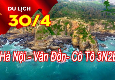 Tour Du Lịch Vân Đồn – Cô Tô 3 Ngày 2 Đêm Lễ 30/4-1/5/2024
