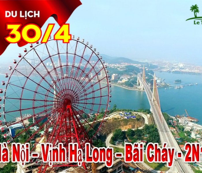 Tour Du Lịch Hạ Long 2 Ngày 1 Đêm Lễ 30/4-1/5