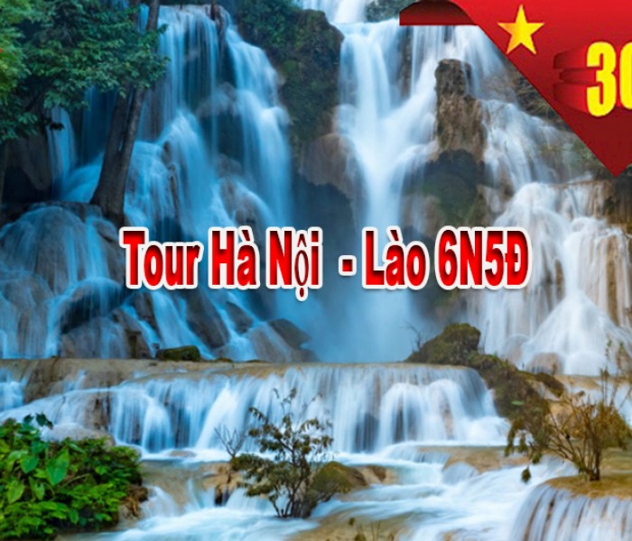 Tour Du Lịch lào 6 Ngày 5 Đêm lễ 30/4-1/5 Bằng Đường Bộ