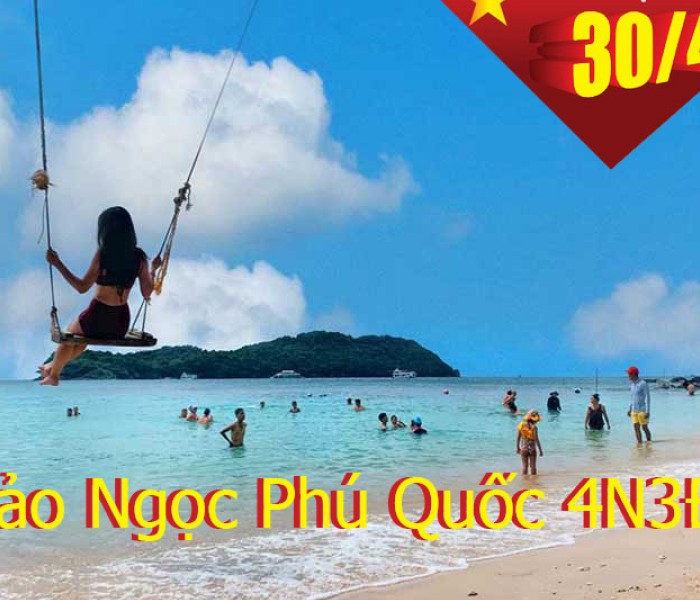 Tour Du Lịch Phú Quốc 4 Ngày 3 Đêm Dịp Lễ 30/4-1/5