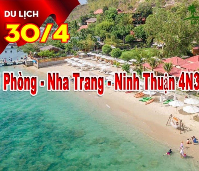 Tour Du Lịch Nha Trang - Ninh Thuận 4 Ngày 3 Đêm Lễ 30/4 -1/5