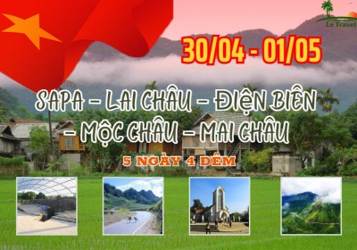 Tour Sapa - Lai Châu - Điện Biên - Mộc Châu - Mai Châu 5N4Đ Lễ 30/4-1/5/2024