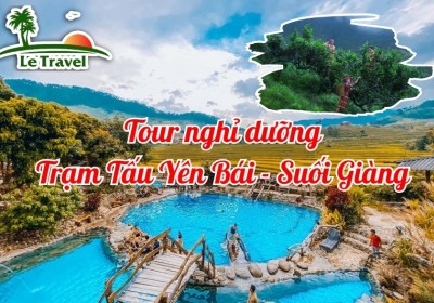 Tour nghỉ dưỡng Trạm Tấu Yên Bái - Suối Giàng 2 Ngày 1 Đêm
