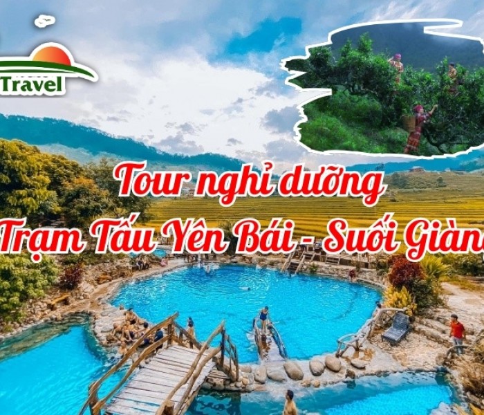 Tour nghỉ dưỡng Trạm Tấu Yên Bái - Suối Giàng 2 Ngày 1 Đêm