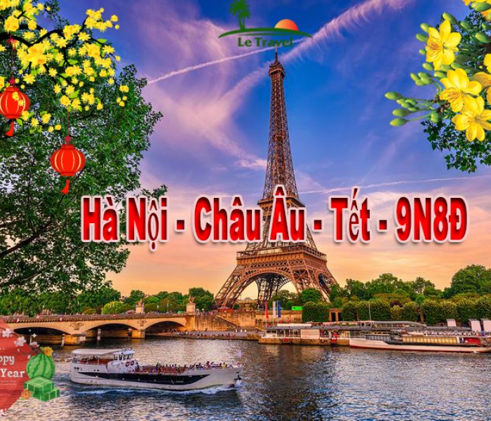 Tour Châu Âu - Đức - Luxembourg - Pháp - Bỉ - Hà Lan 9 Ngày 8 Đêm Tết Âm Lịch 2024