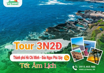 Tour Hồ Chí Minh Đảo Phú Qúy - Hòn Tranh 3N2Đ Tết Nguyên Đán 2025