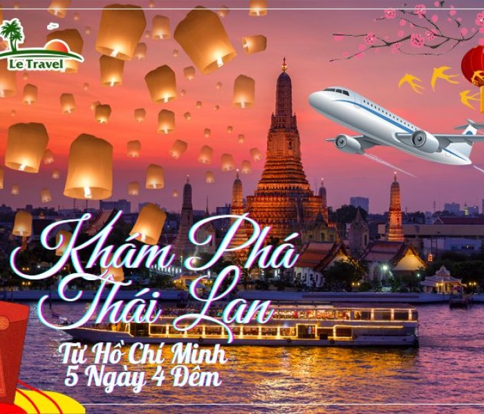 Tour Du Lịch Thái Lan 5 Ngày 4 Đêm Tết 2024 Từ Hồ Chí Minh