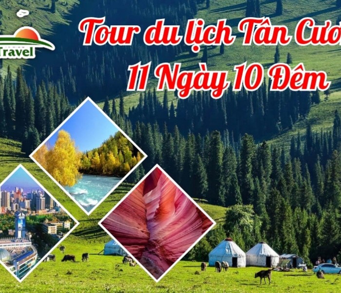 Tour du lịch Tân Cương 11 Ngày 10 Đêm