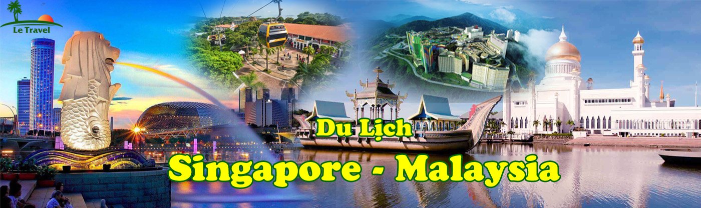 Du Lịch Singapore -Malaysia