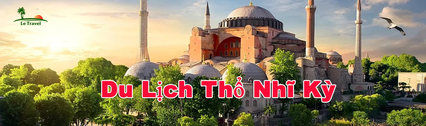Du Lịch Thổ Nhĩ Kỳ