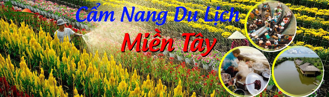 Cẩm nang du lịch Miền Tây 