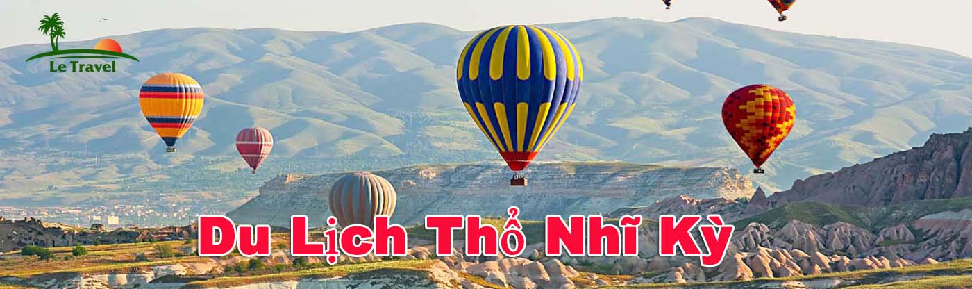 Cẩm nang du lịch Thổ Nhĩ Kỳ