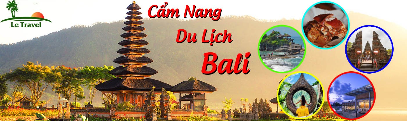 Cẩm nang du lịch Bali Indonesia